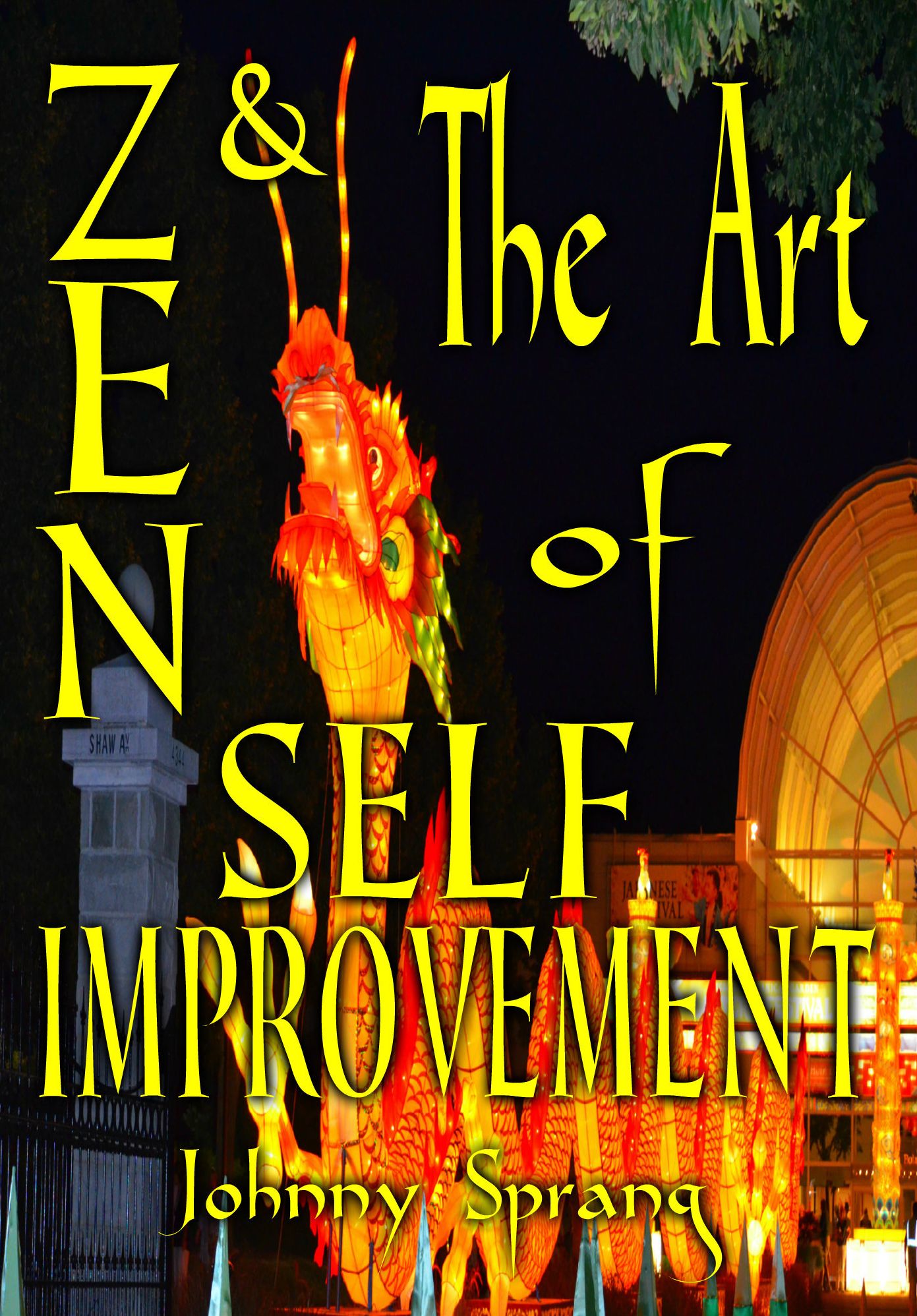 Zen and The Art of Self Improvement
