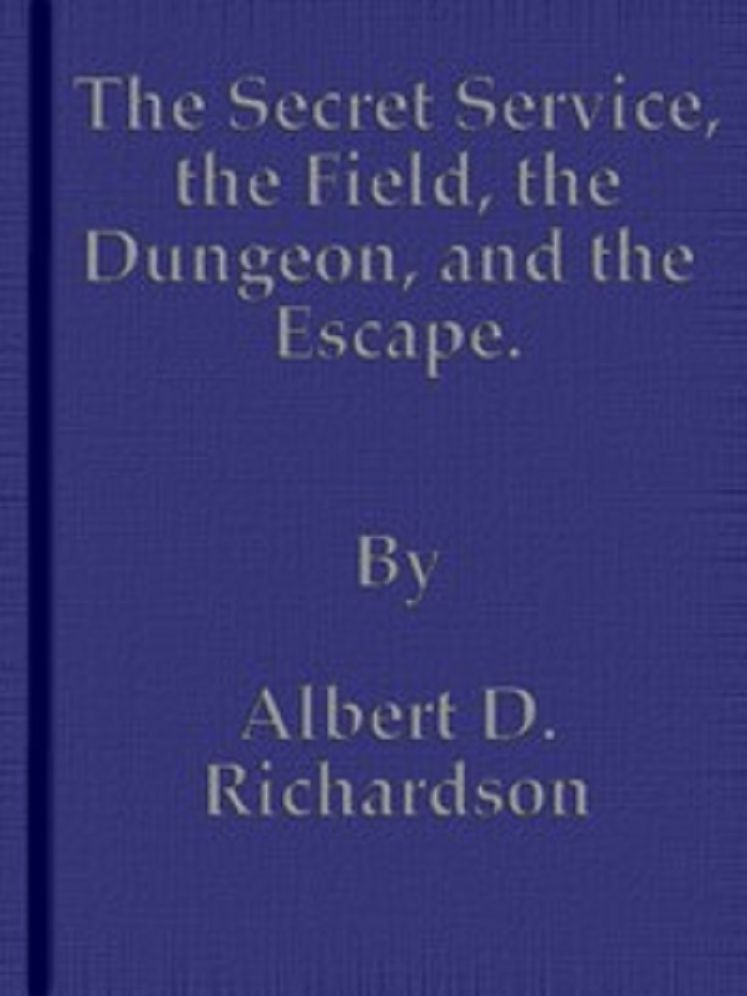 The Secret Service: The Field, The Dungeon, and The Escape