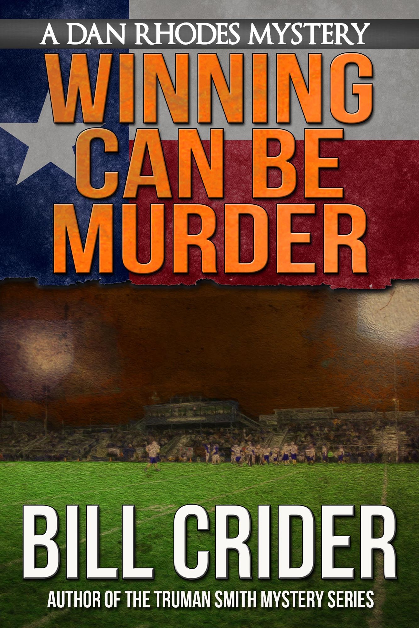 Winning Can Be Murder - A Dan Rhodes Mystery
