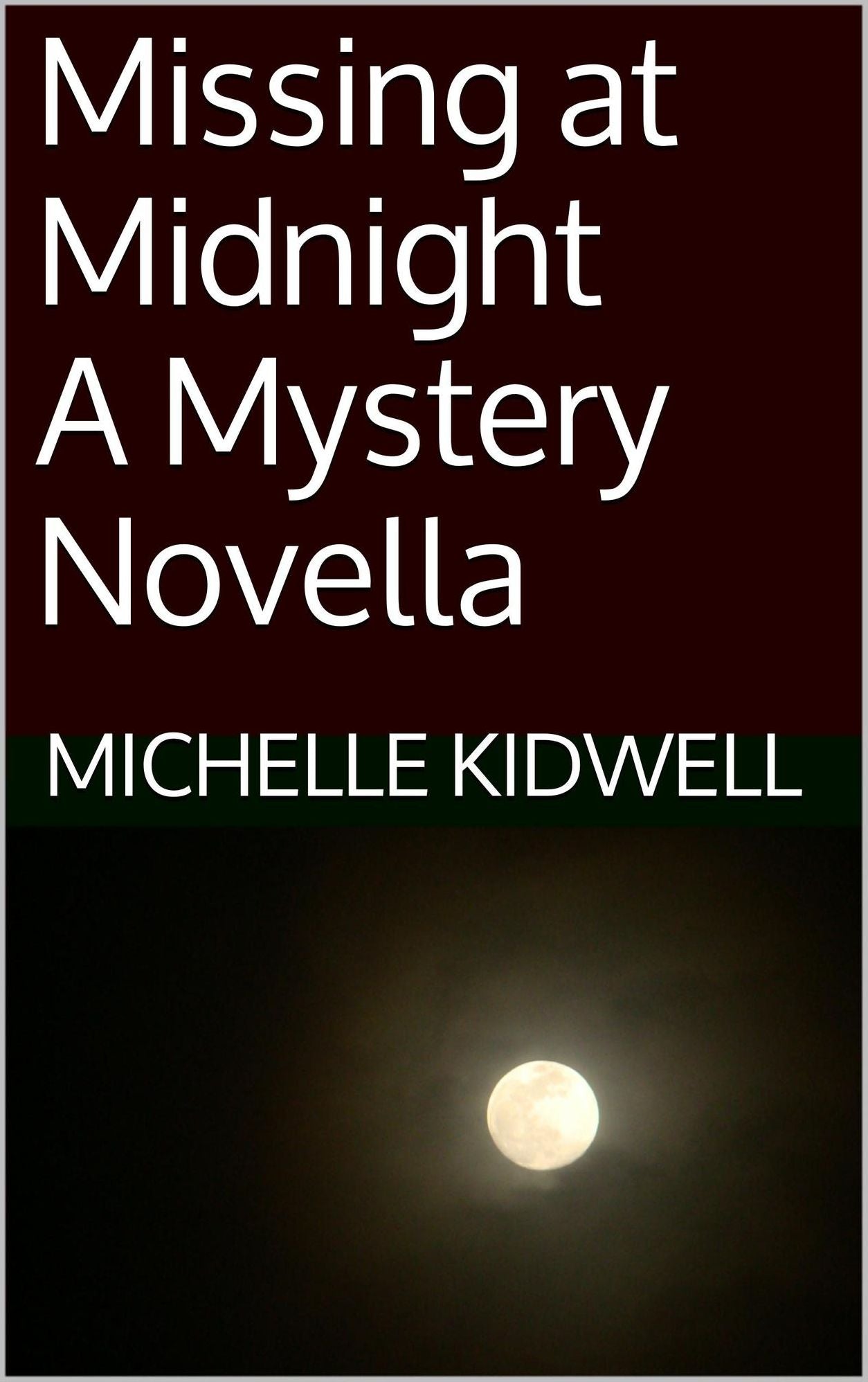 Missing at Midnight A Mystery Novella