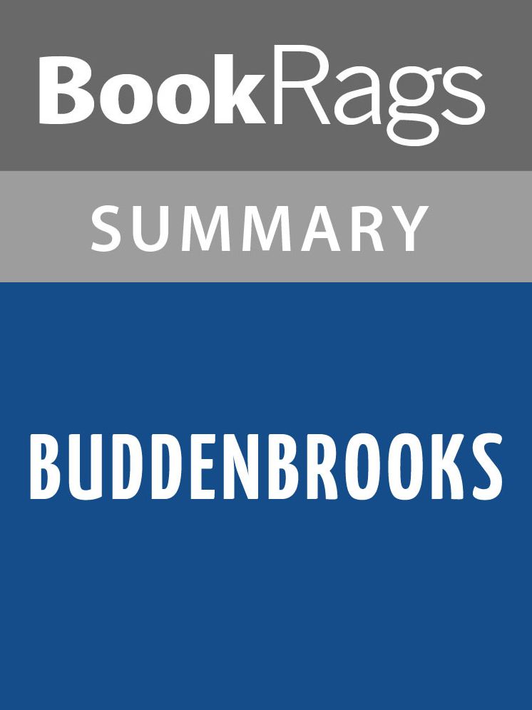 Buddenbrooks by Thomas Mann Summary & Study Guide