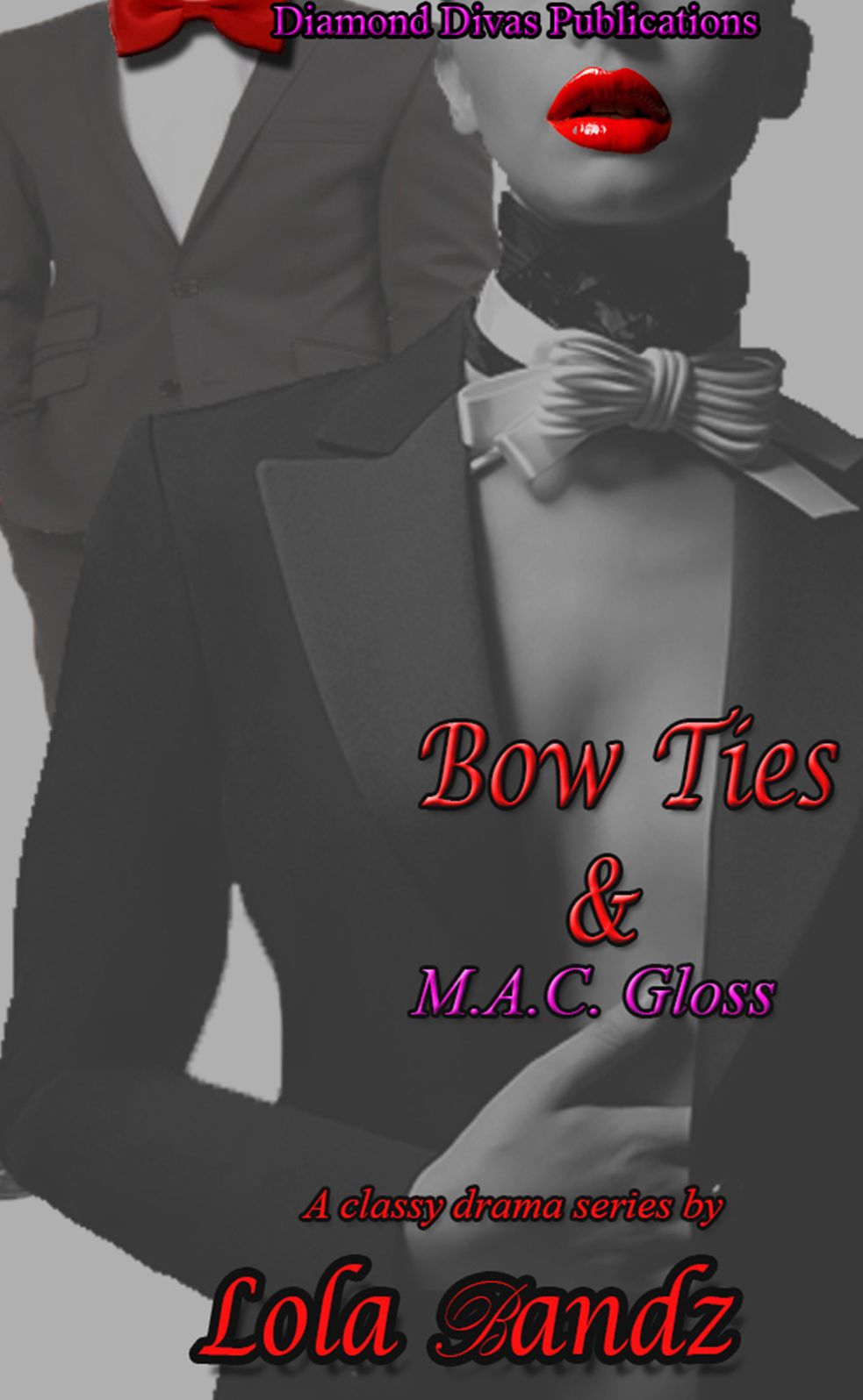 Bow Ties and M.A.C. Gloss