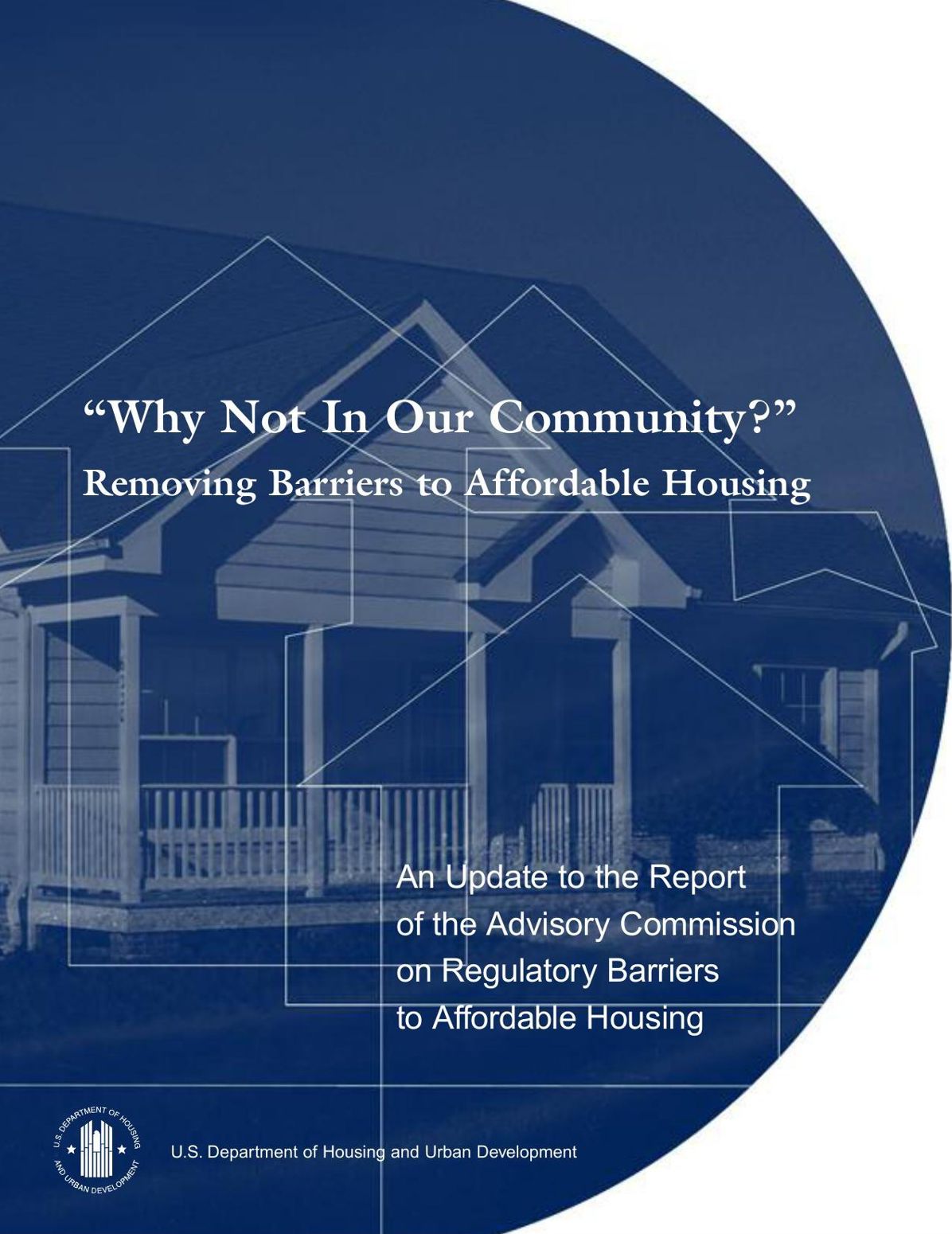 Why Not In Our Community? Removing Barriers to Affordable Housing
