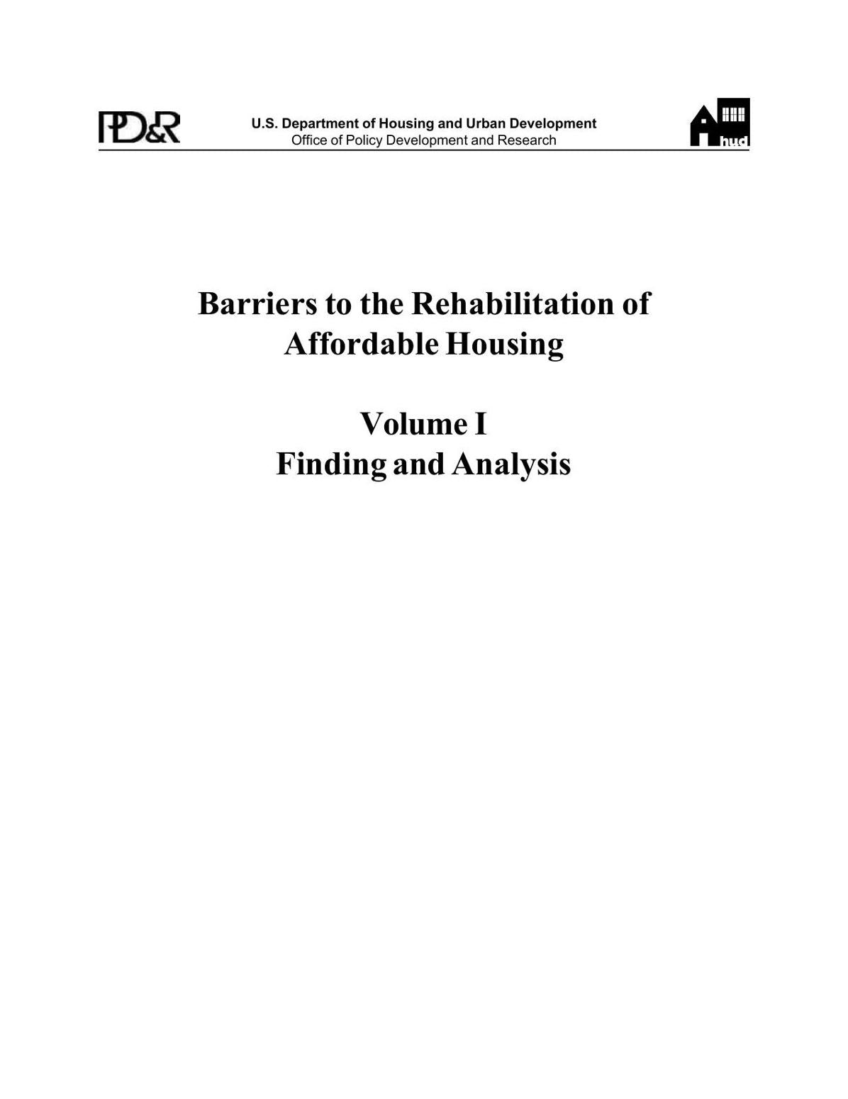 Barriers to the Rehabilitation of Affordable Housing Volume I: Finding and Analysis