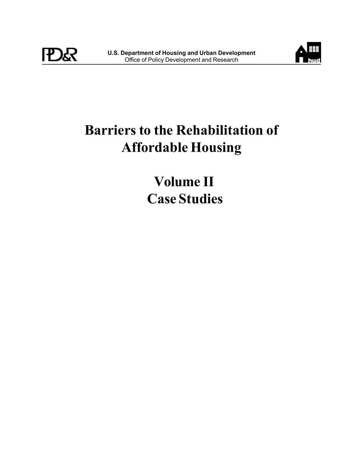 Barriers to the Rehabilitation of Affordable Housing Volume II: Case Studies