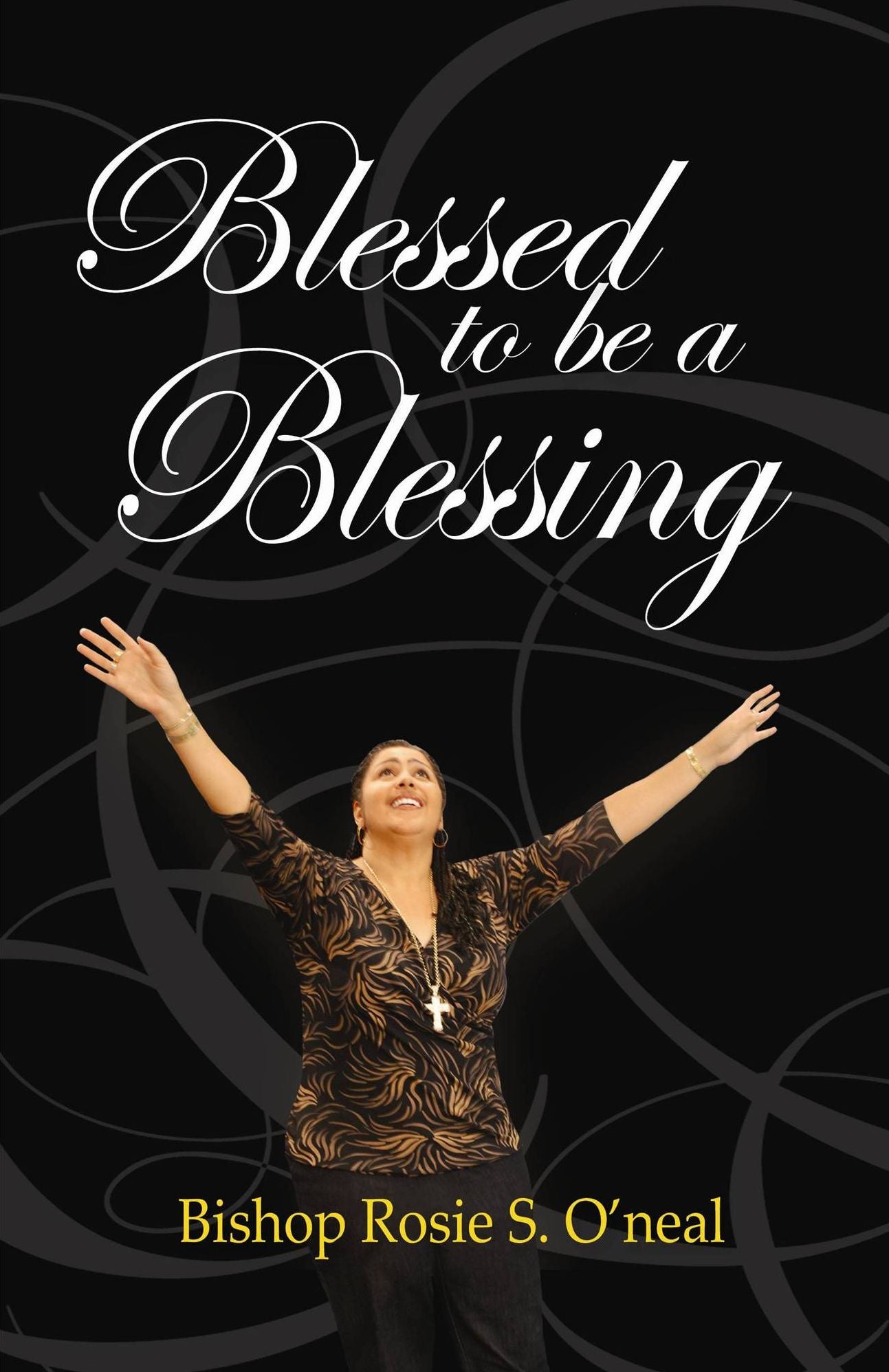Blessed to be a Blessing