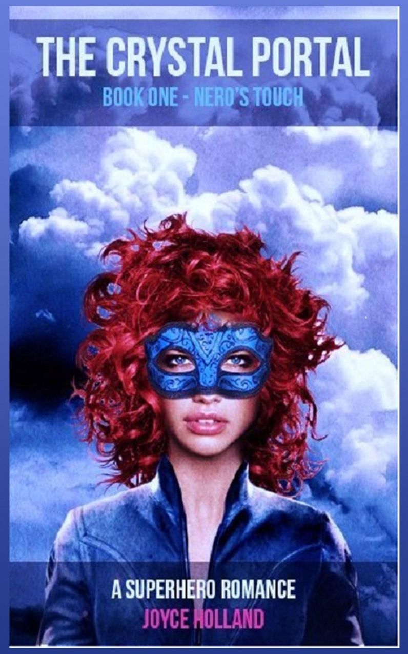 The Crystal Portal ~*~ Book One ~*~ Nero's Touch