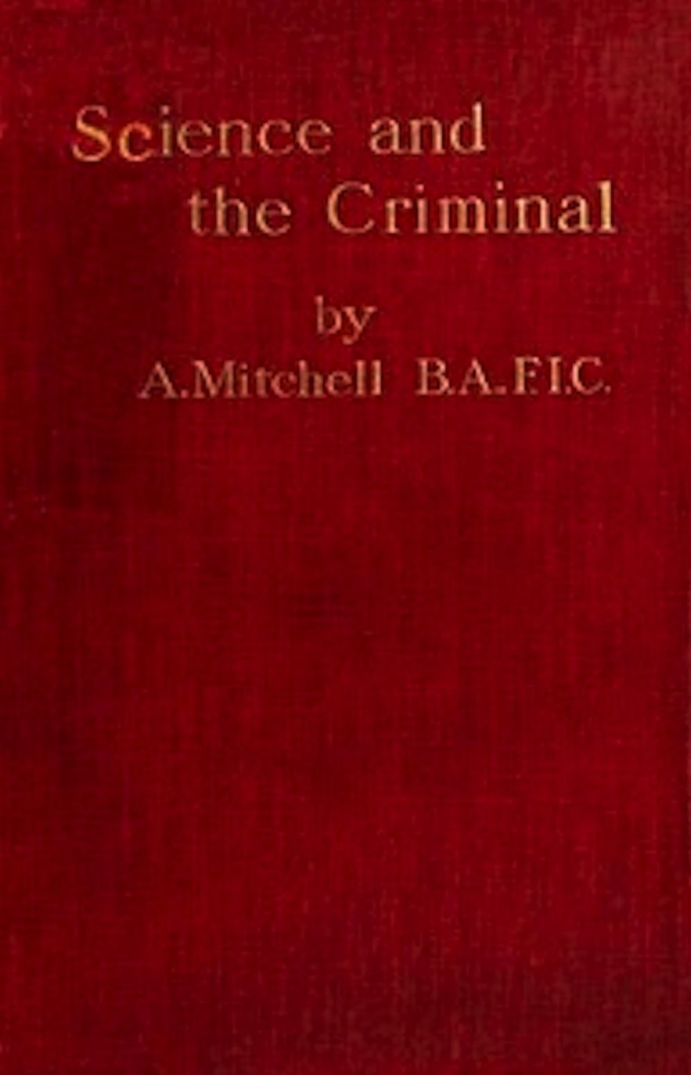 Science and the Criminal (Illustrated)