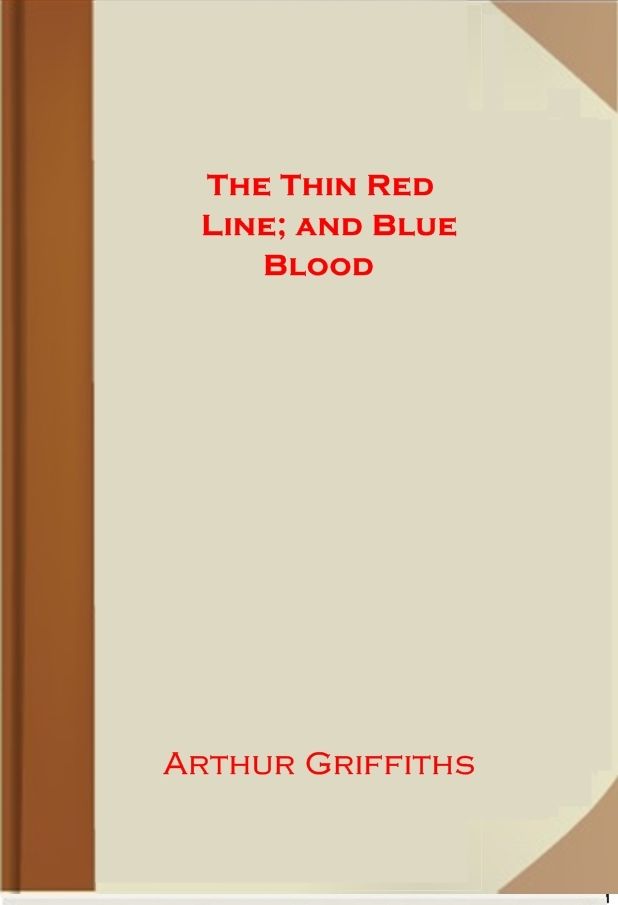 The Thin Red Line; and Blue Blood