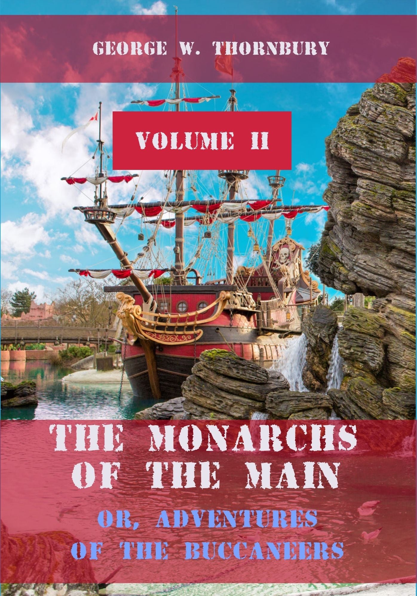 The Monarchs of the Main : Volume II (Illustrated)