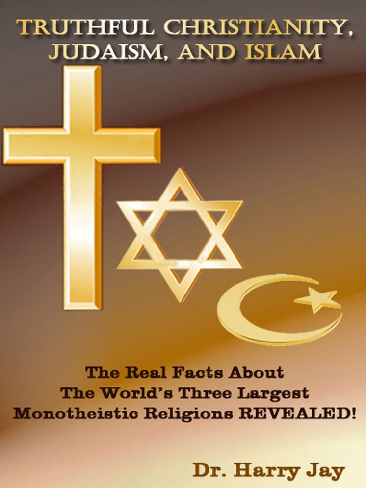 Truthful Christianity, Judaism and Islam