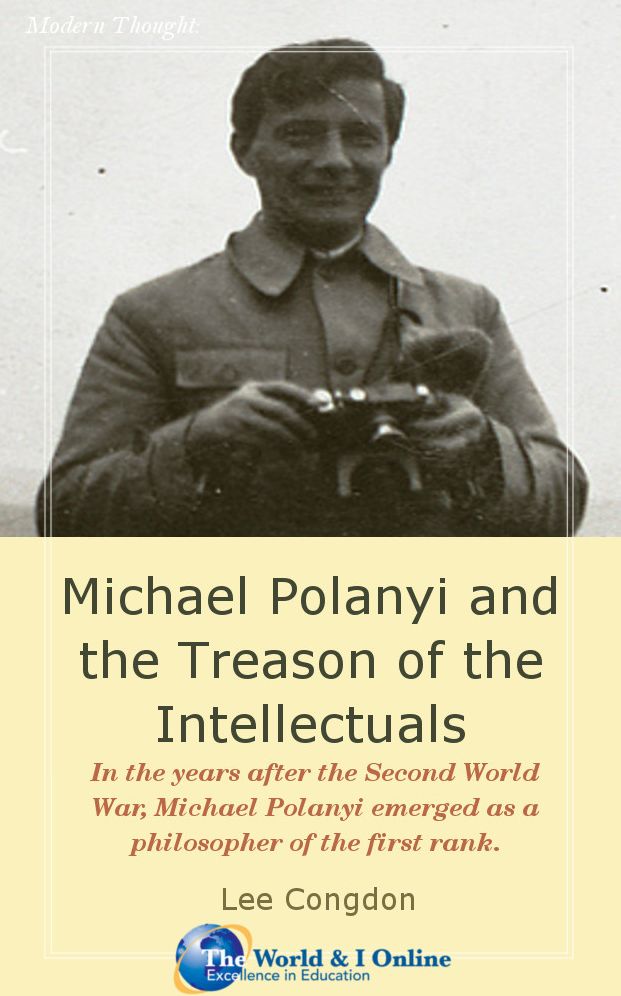 Michael Polanyi and the Treason of the Intellectuals