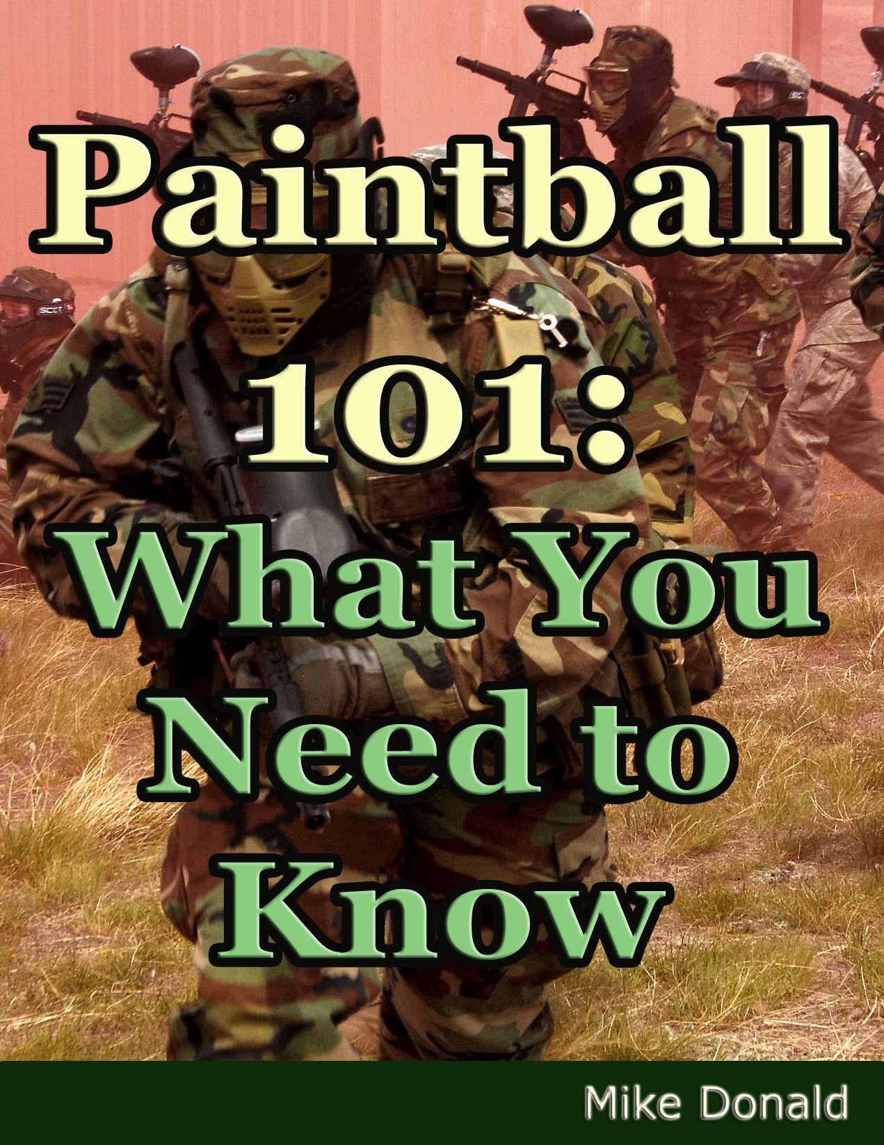 Paintball 101: What You Need to Know!