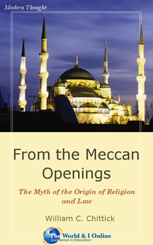 From the <EM>Meccan Openings</EM>: The Myth of the Origin of Religion and Law From the Meccan Openings: The Myth of the Origin of Religion and Law