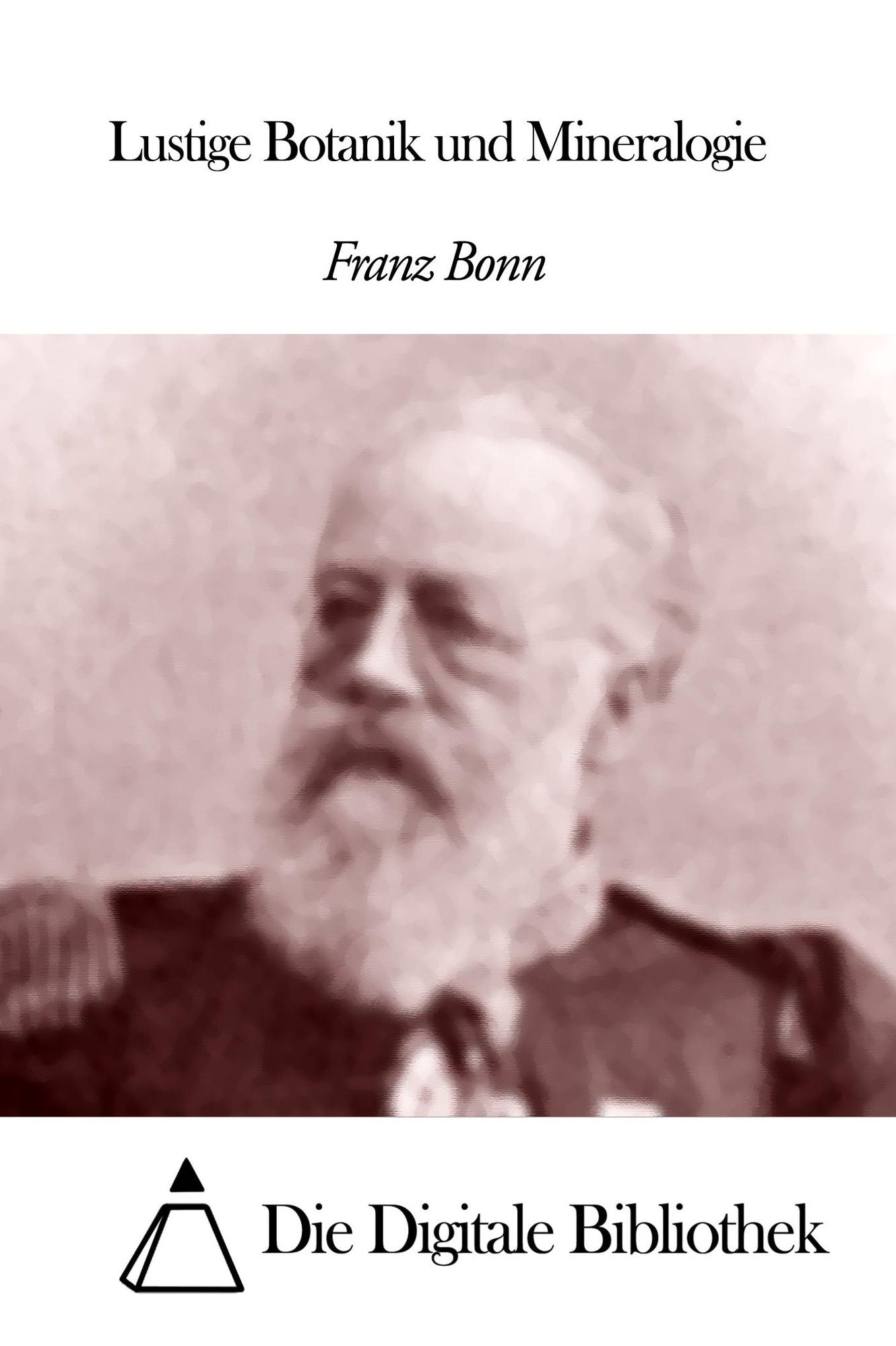 Lustige Botanik und Mineralogie