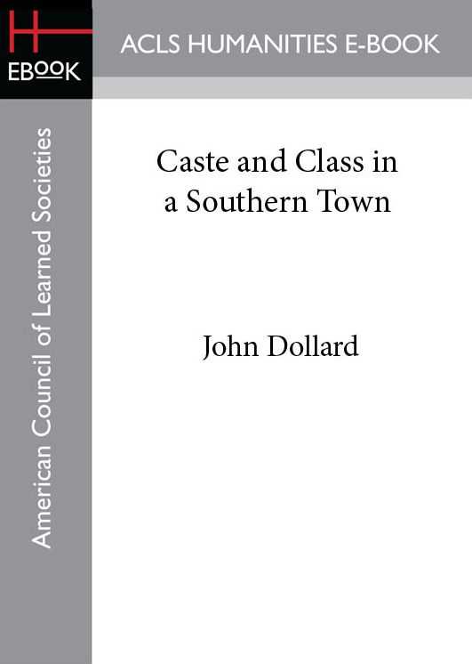 Caste and Class in a Southern Town