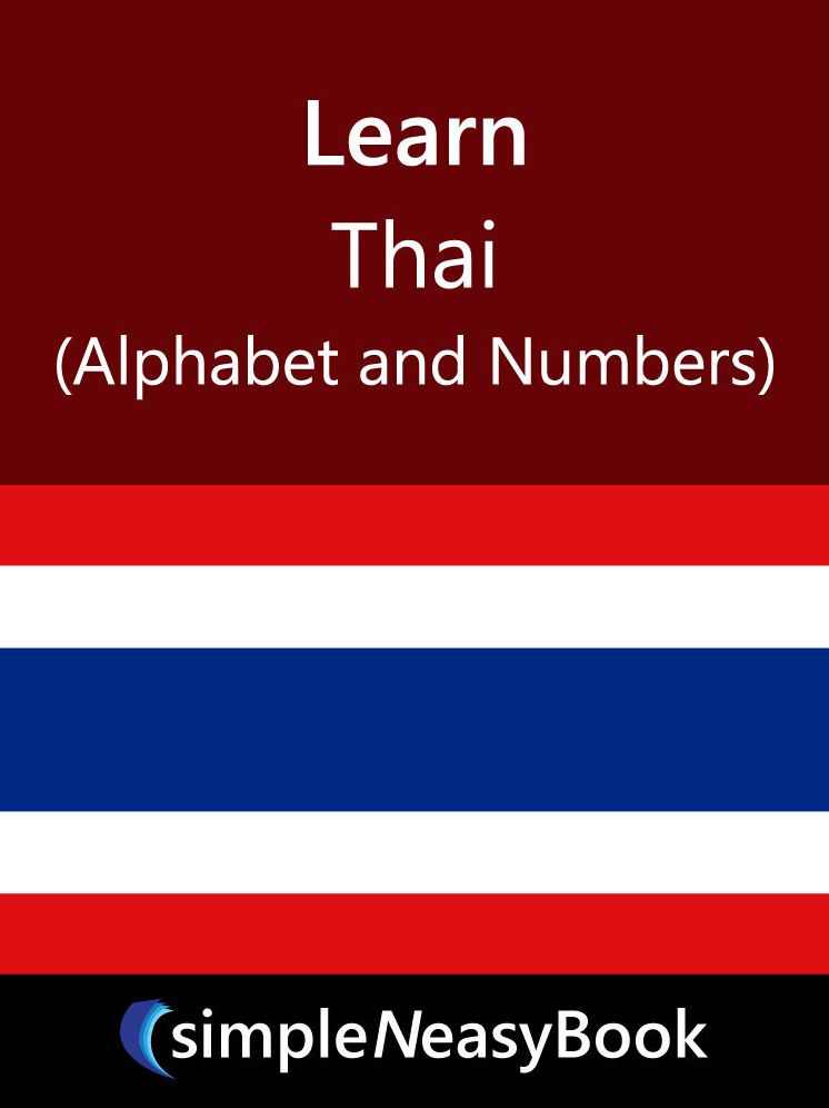 Learn Thai ( Alphabet and Numbers)- simpleNeasyBook