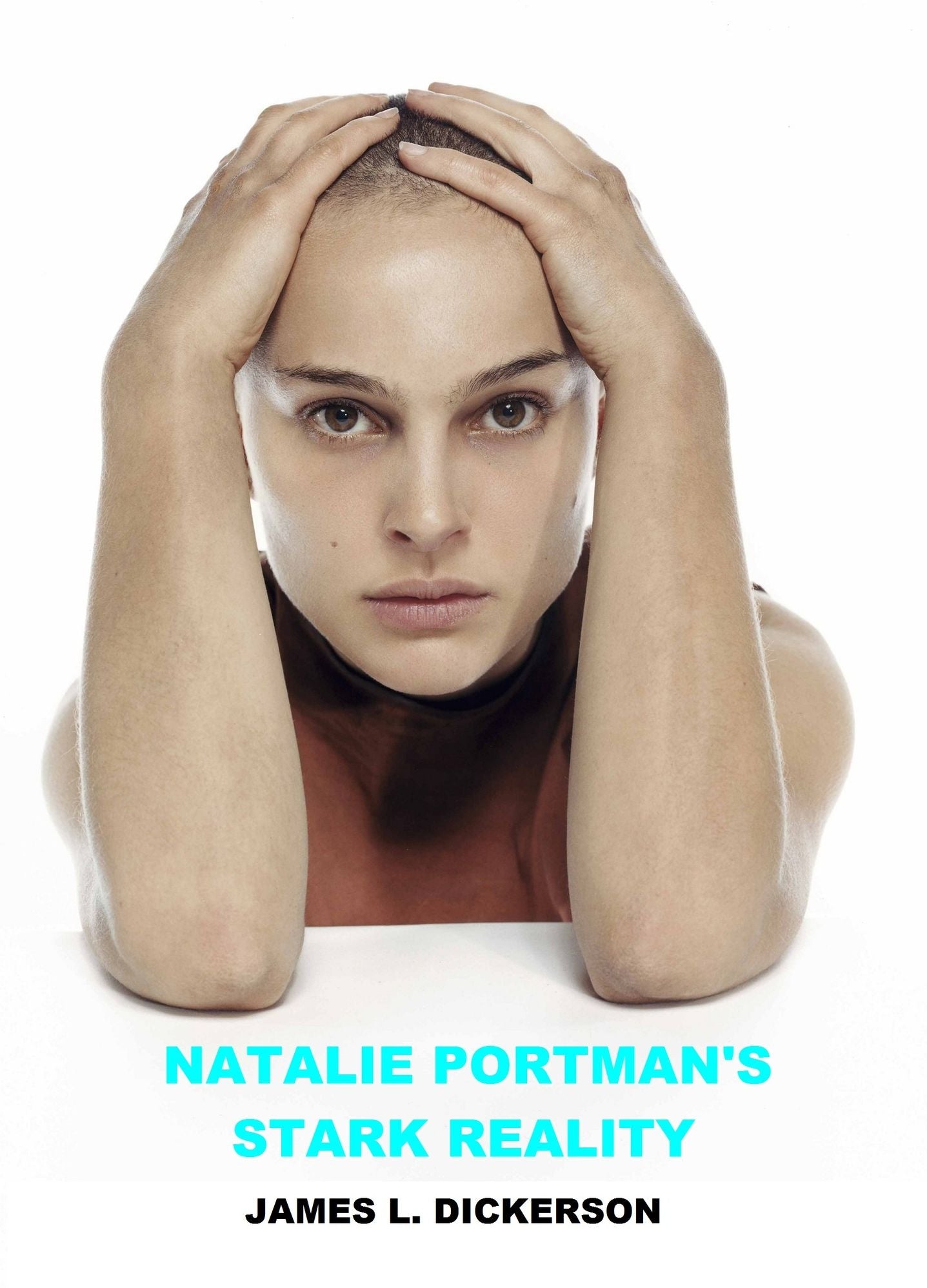 Natalie Portman's Stark Reality: A Biography