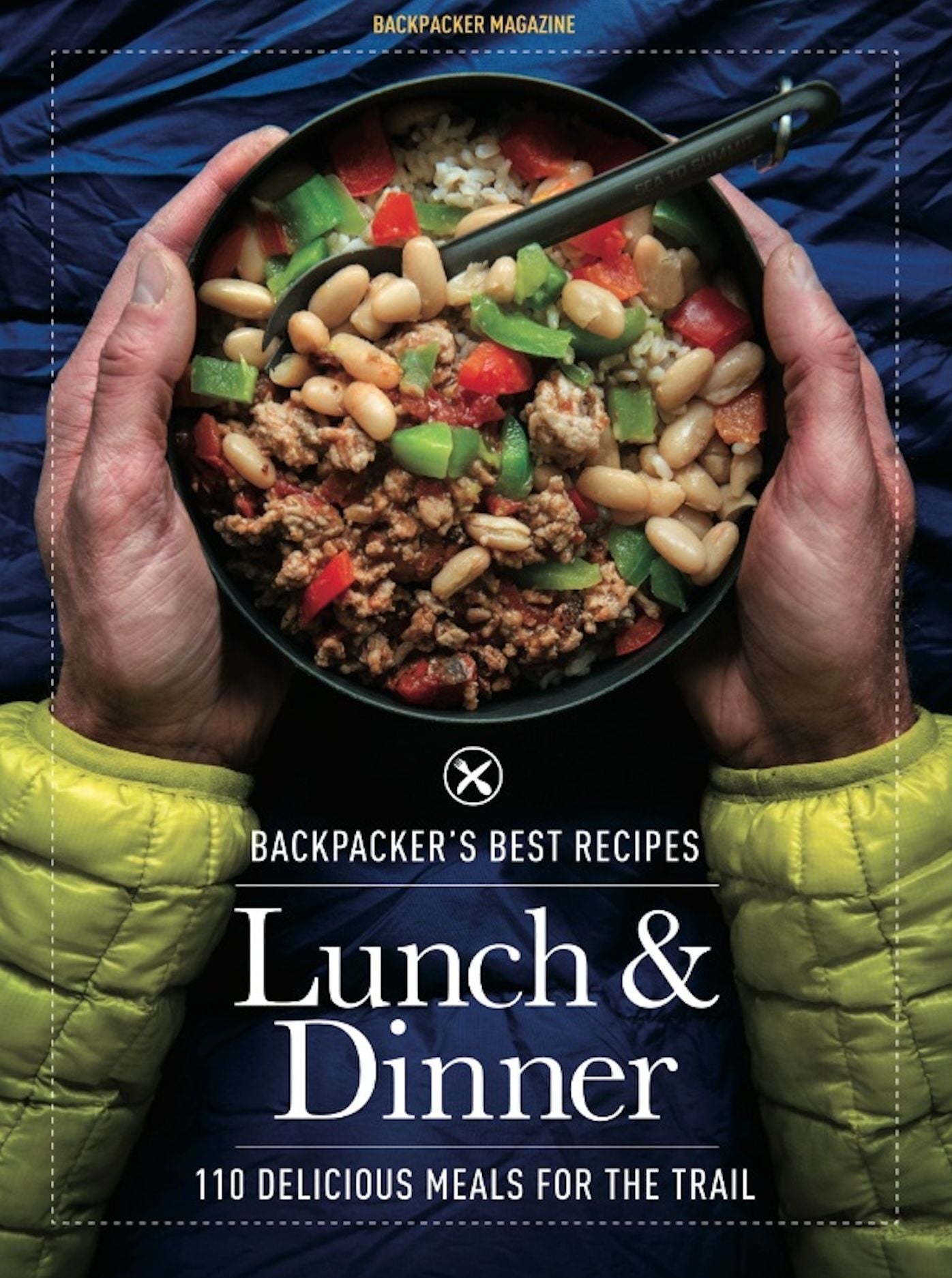 BACKPACKER's Best Recipes: Lunch & Dinner