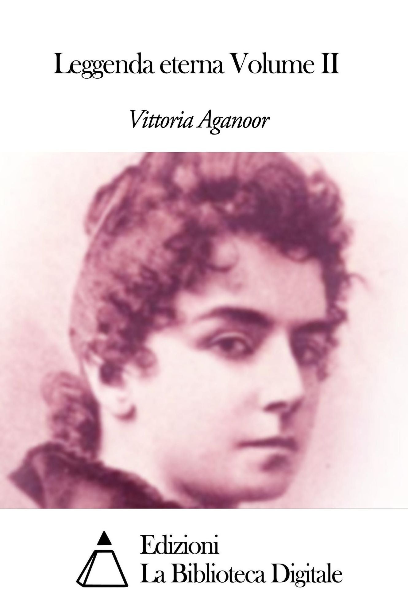 Leggenda eterna Volume II