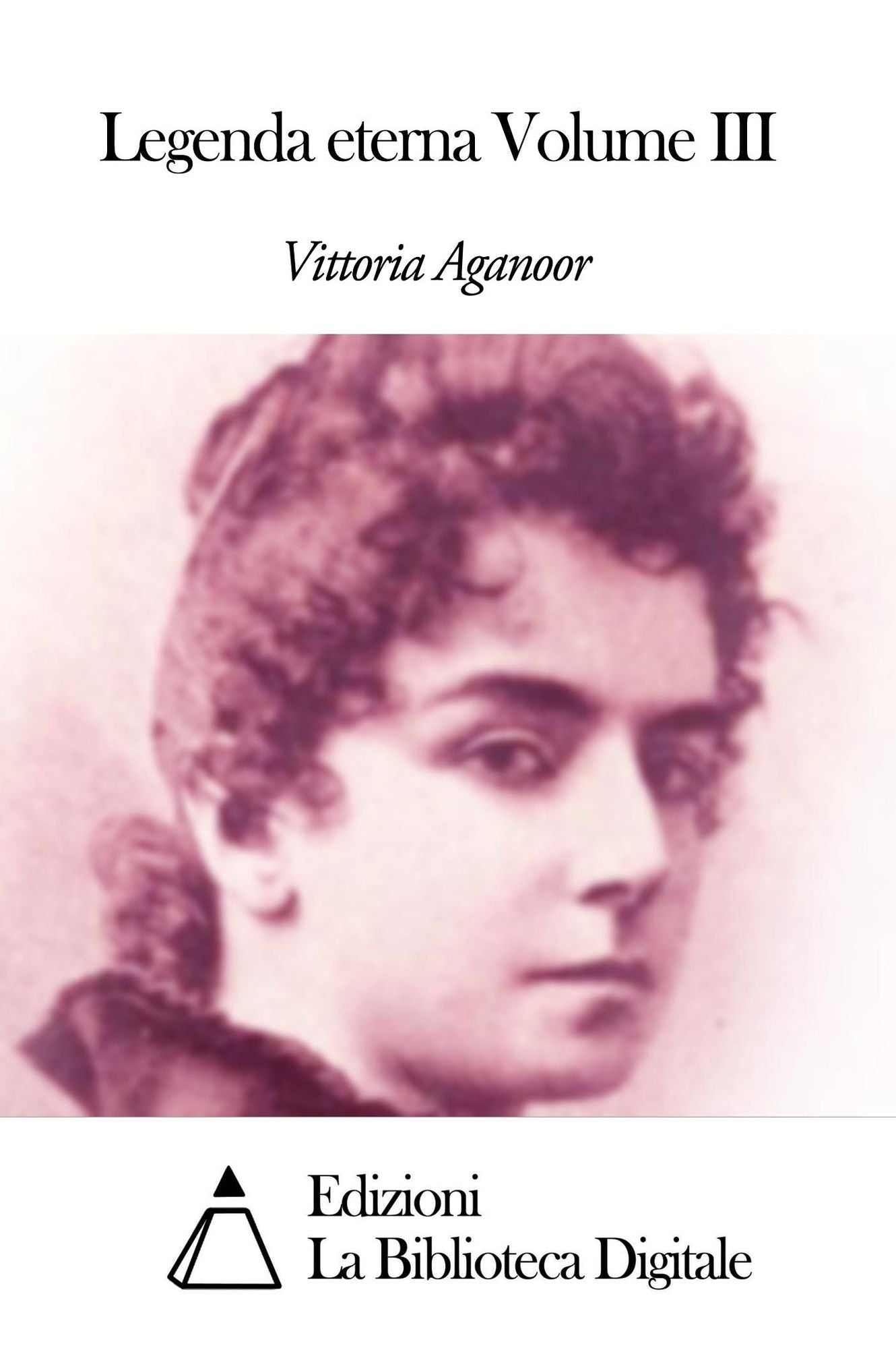 Legenda eterna Volume III