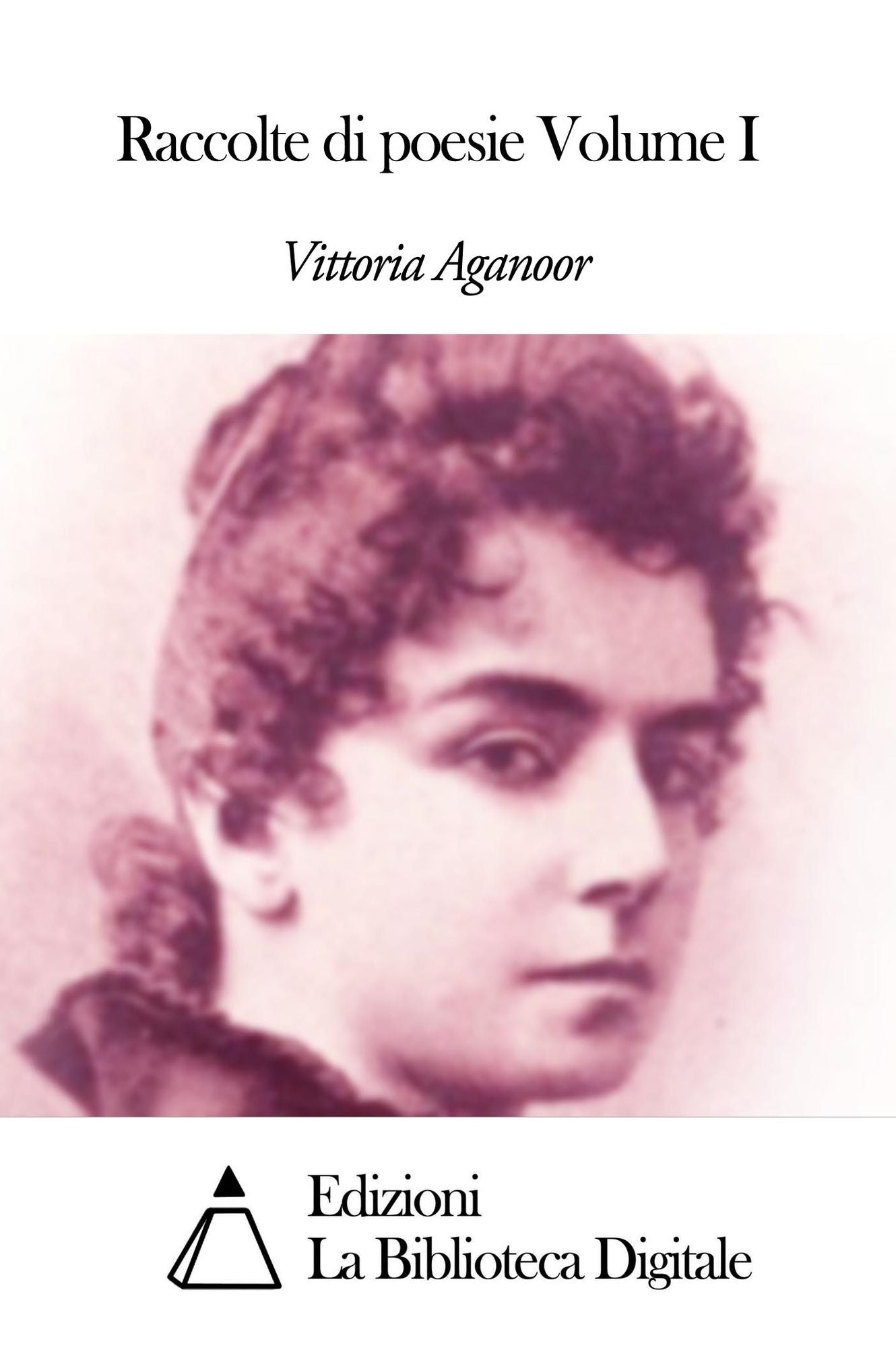 Raccolte di poesie Volume I