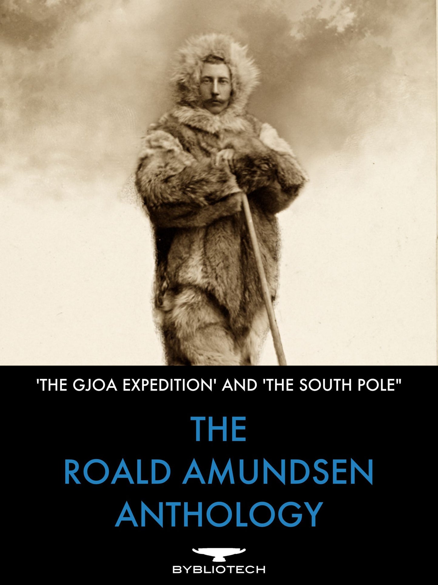 The Roald Amundsen Anthology: ââ