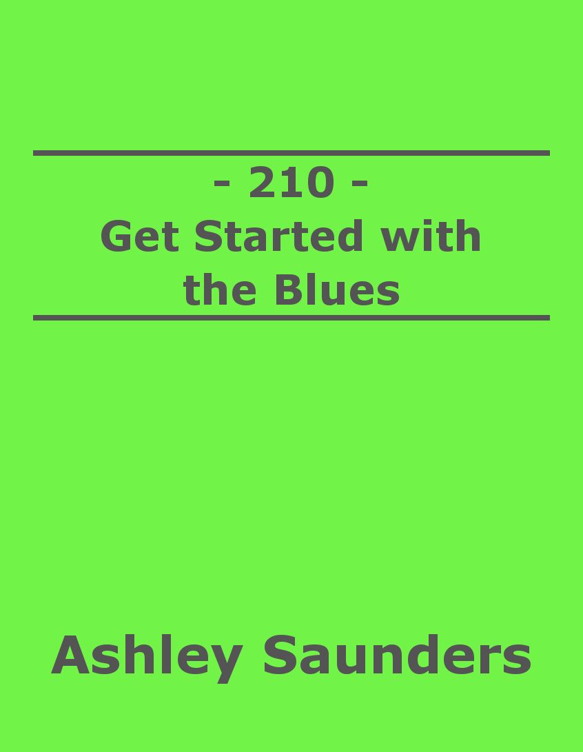 210: Get Started with the Blues