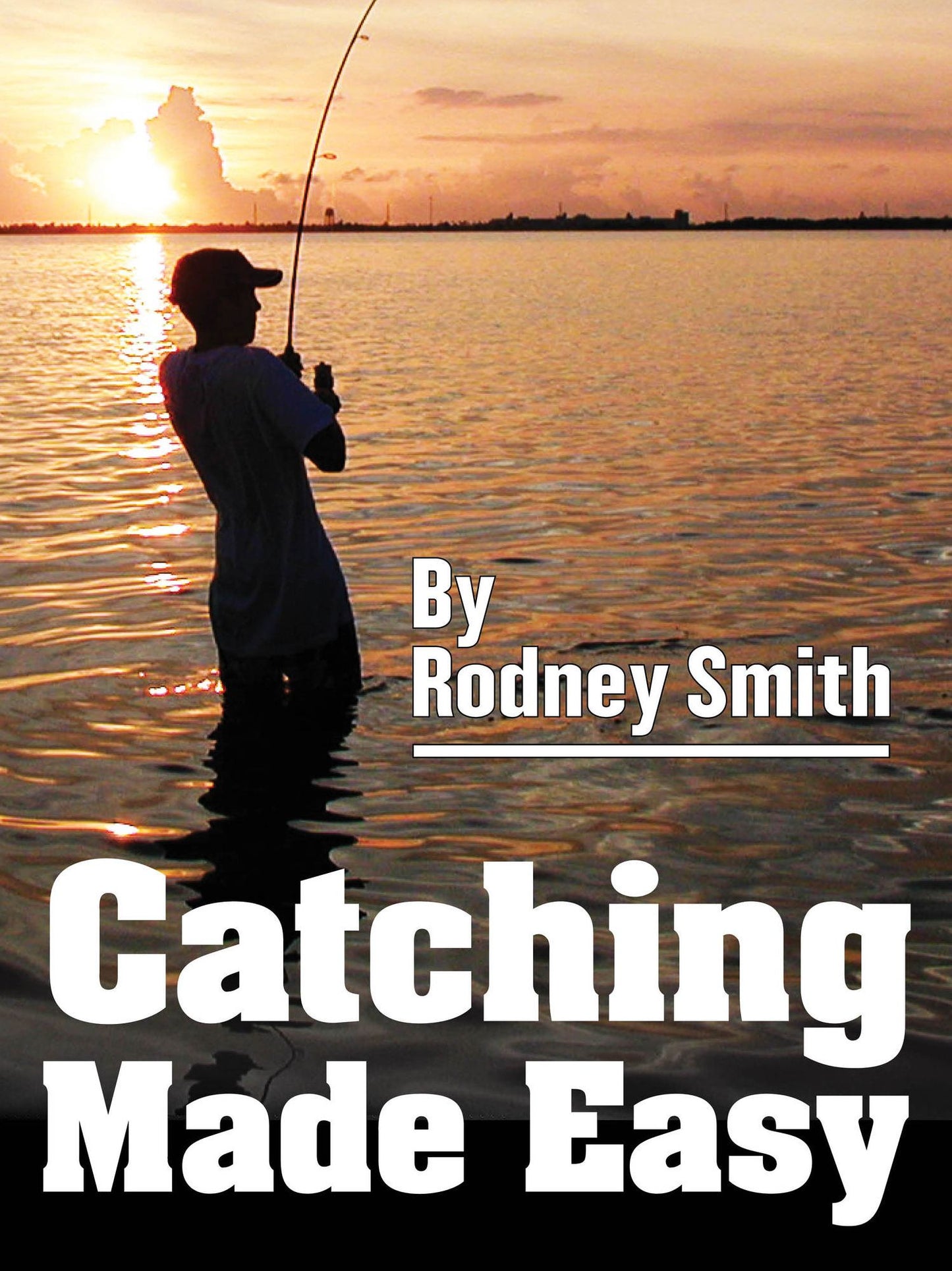 Catching Made Easy