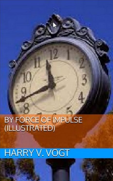 By Force of Impulse (Illustrated)