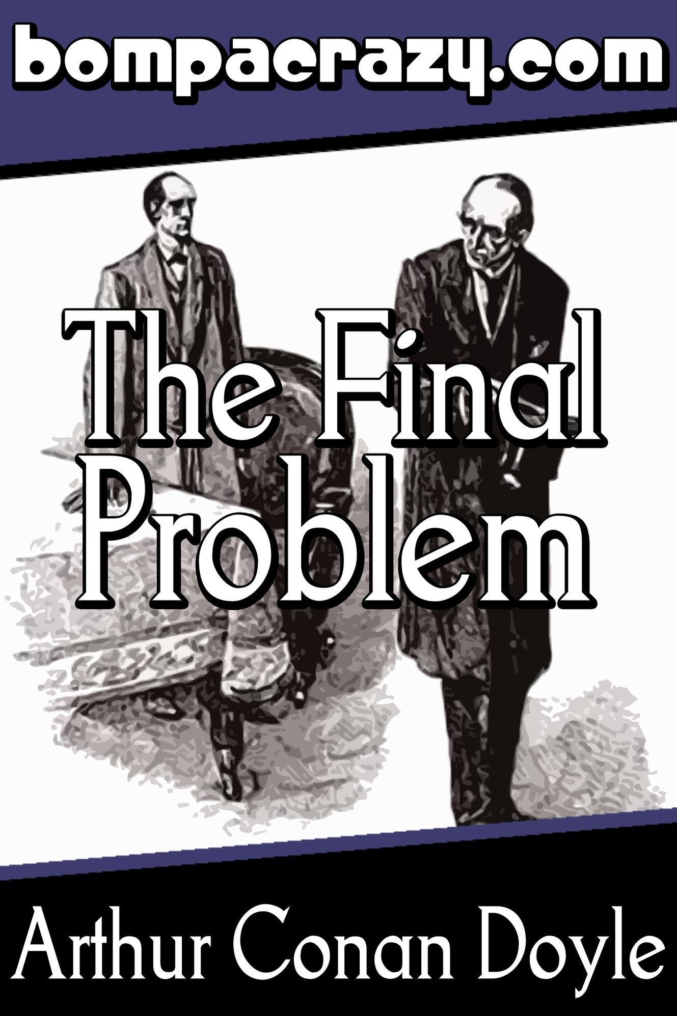 The Final Problem (Illustrated)