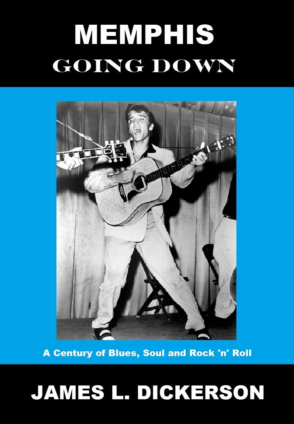 Memphis Going Down: A Century of Blues, Soul and Rock 'n' Roll