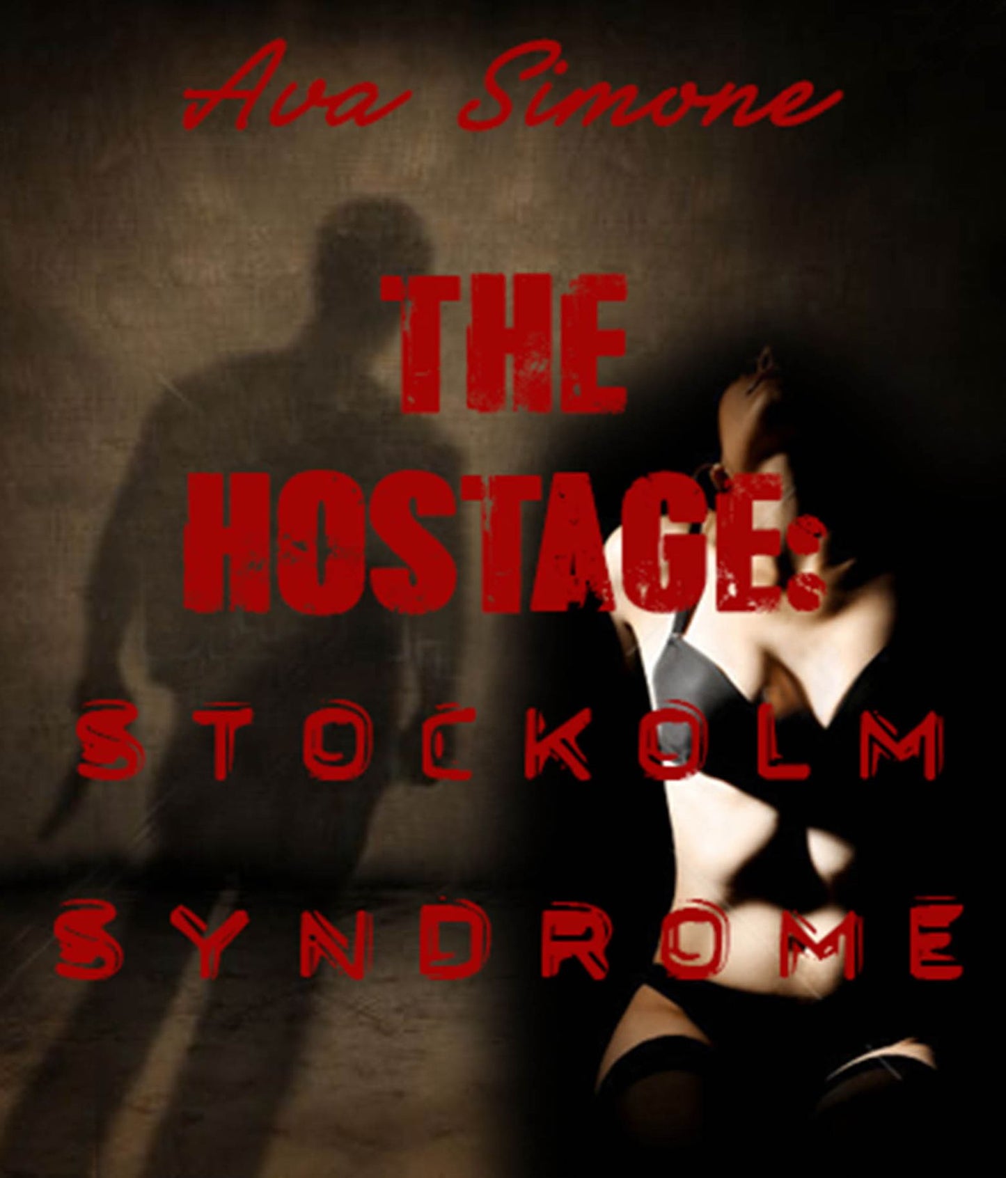 The Hostage: Stockholm Syndrome