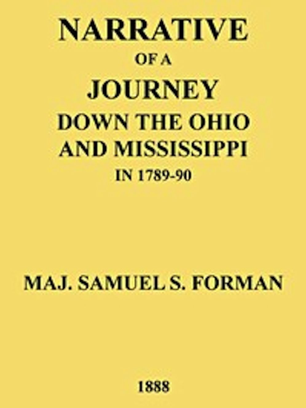 Narrative of a Journey Down the Ohio and Mississippi in 1789-90