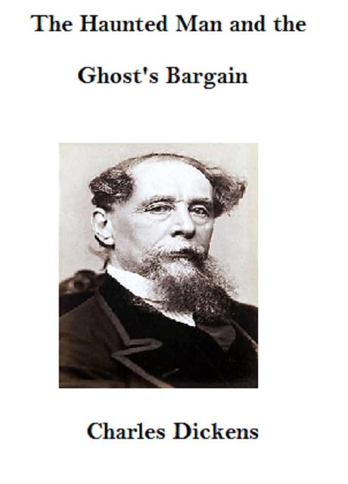 The Haunted Man and the Ghost's Bargain