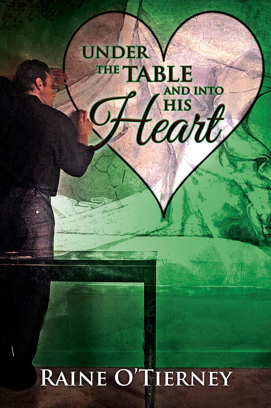 Under the Table and Into His Heart
