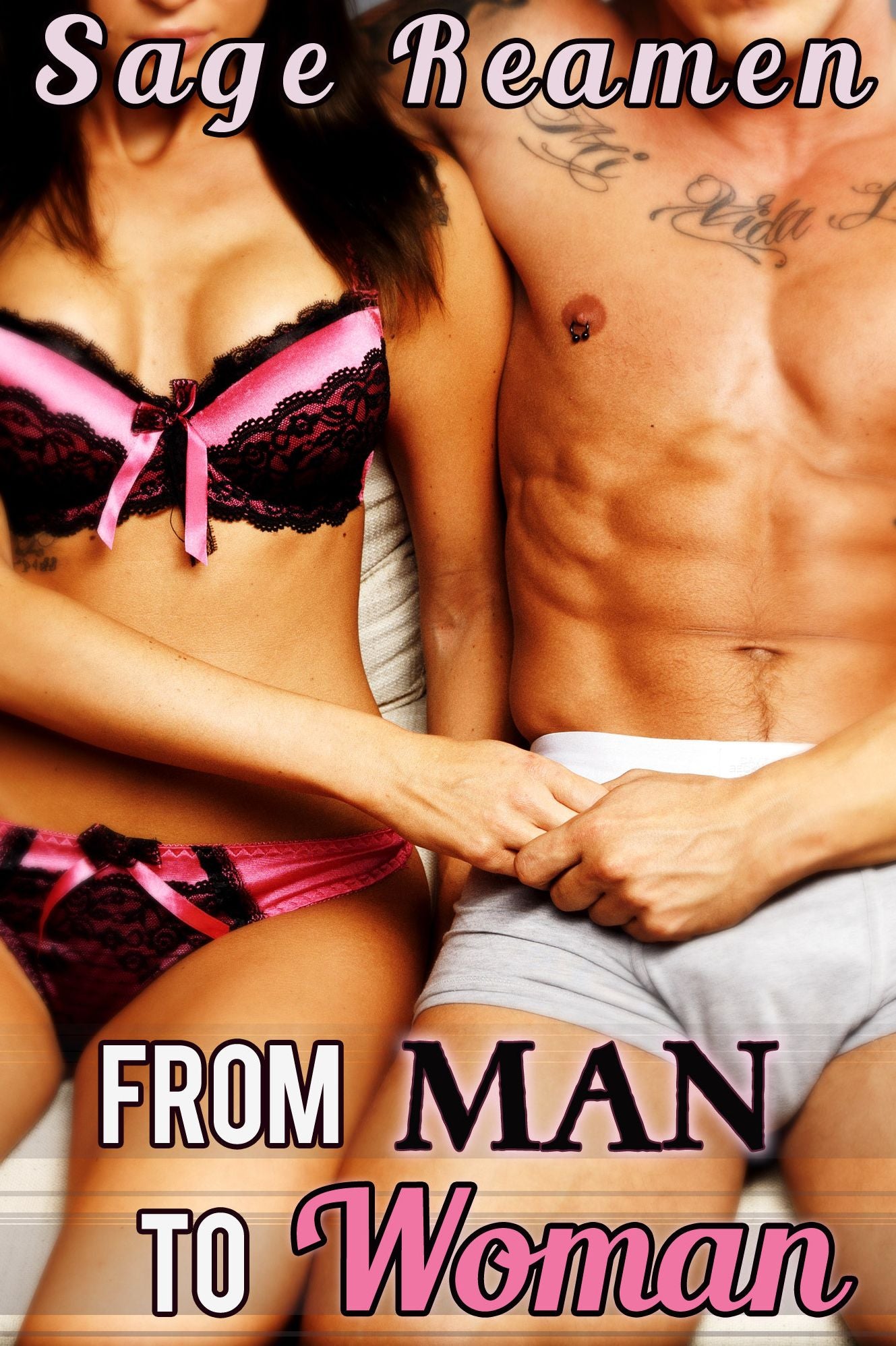 From Man to Woman - An Erotic Gender Swap Story