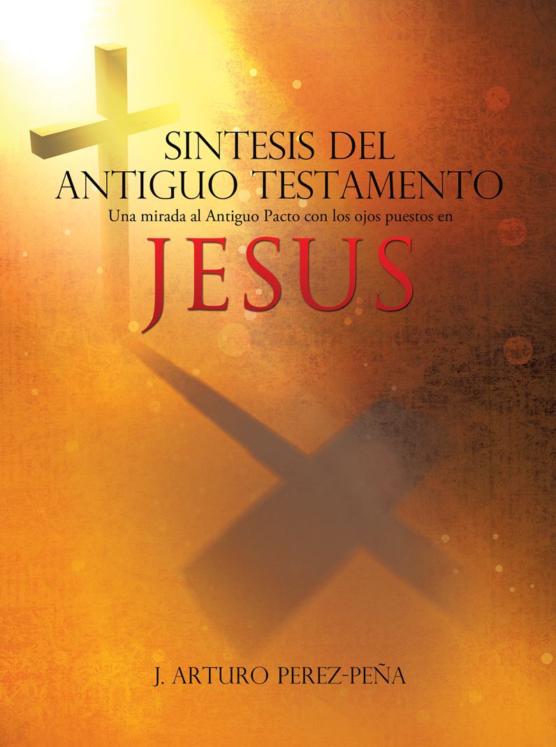 SINTESIS DEL ANTIGUO TESTAMENTO