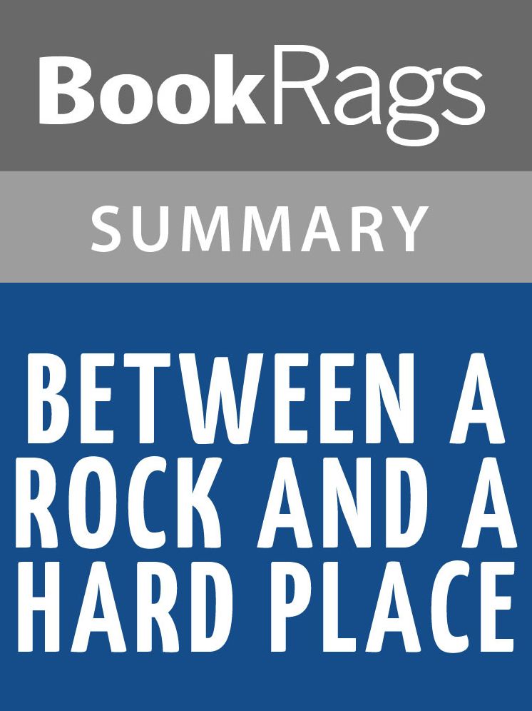 Between a Rock and a Hard Place by Aron Ralston Summary & Study Guide