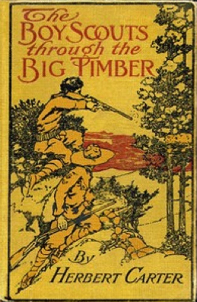The Boy Scouts Through the Big Timber
