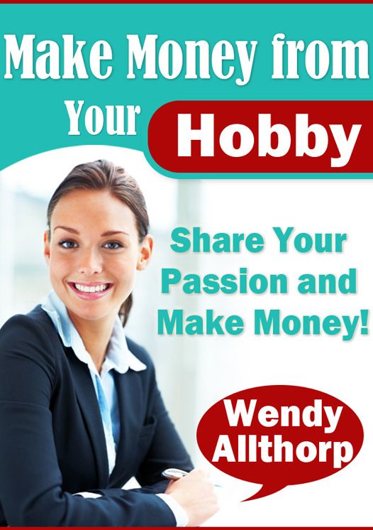 Make Money From Your Hobby