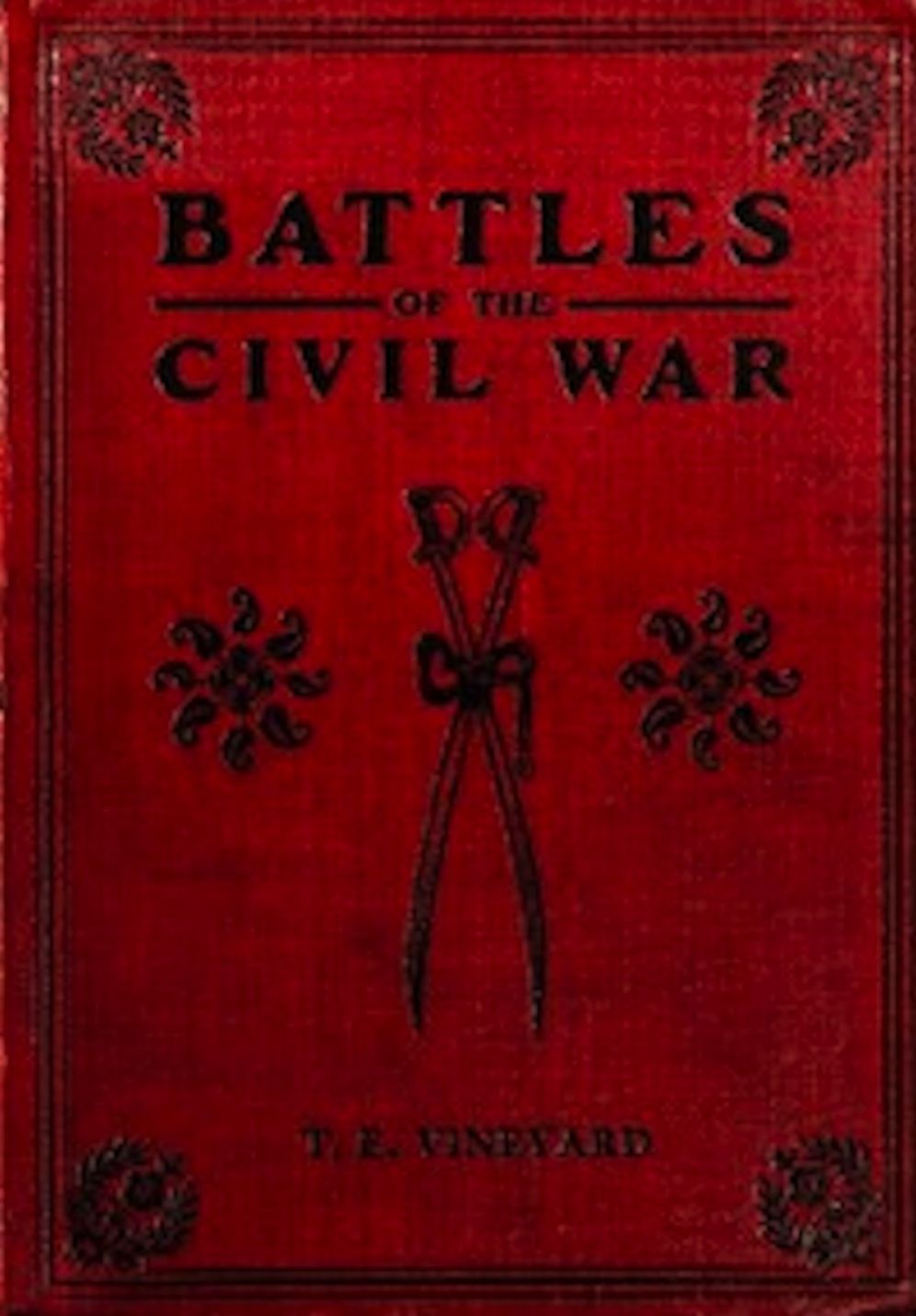 Battles of the Civil War (Illustrated)