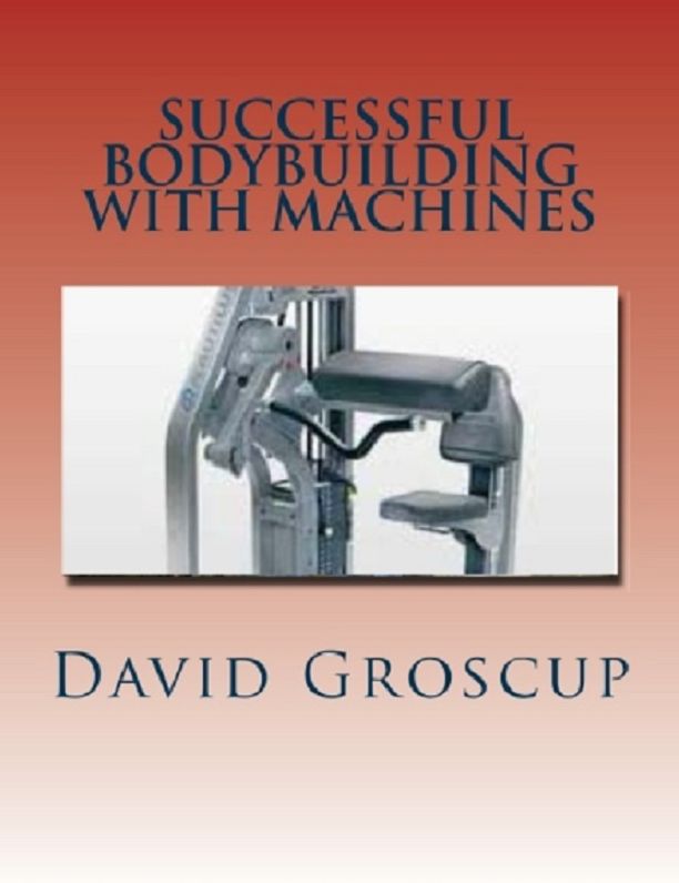 Successful Bodybuilding with Machines
