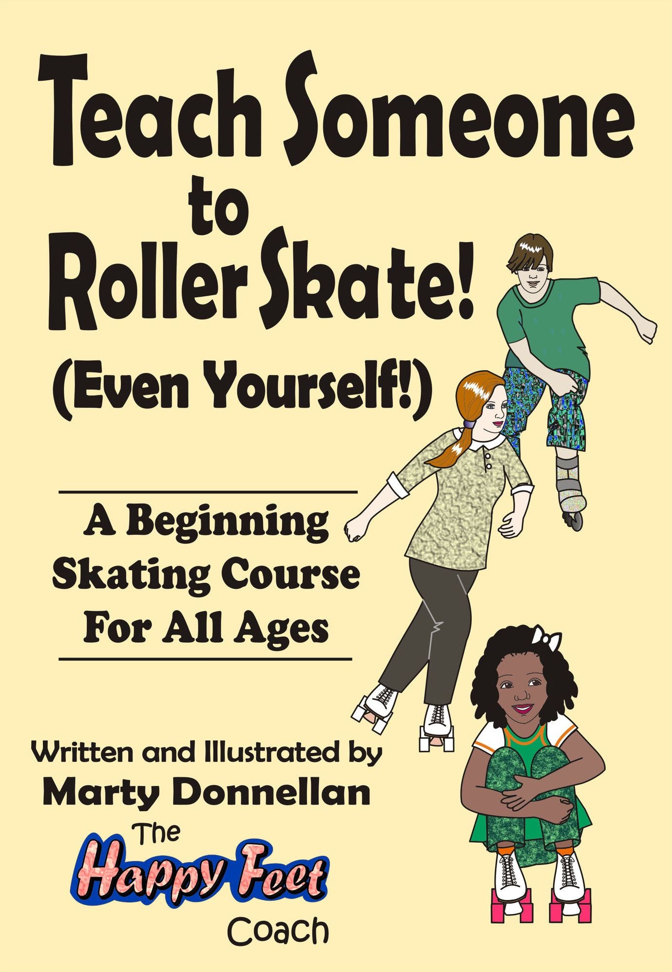 Teach Someone To Roller Skate - Even Yourself!