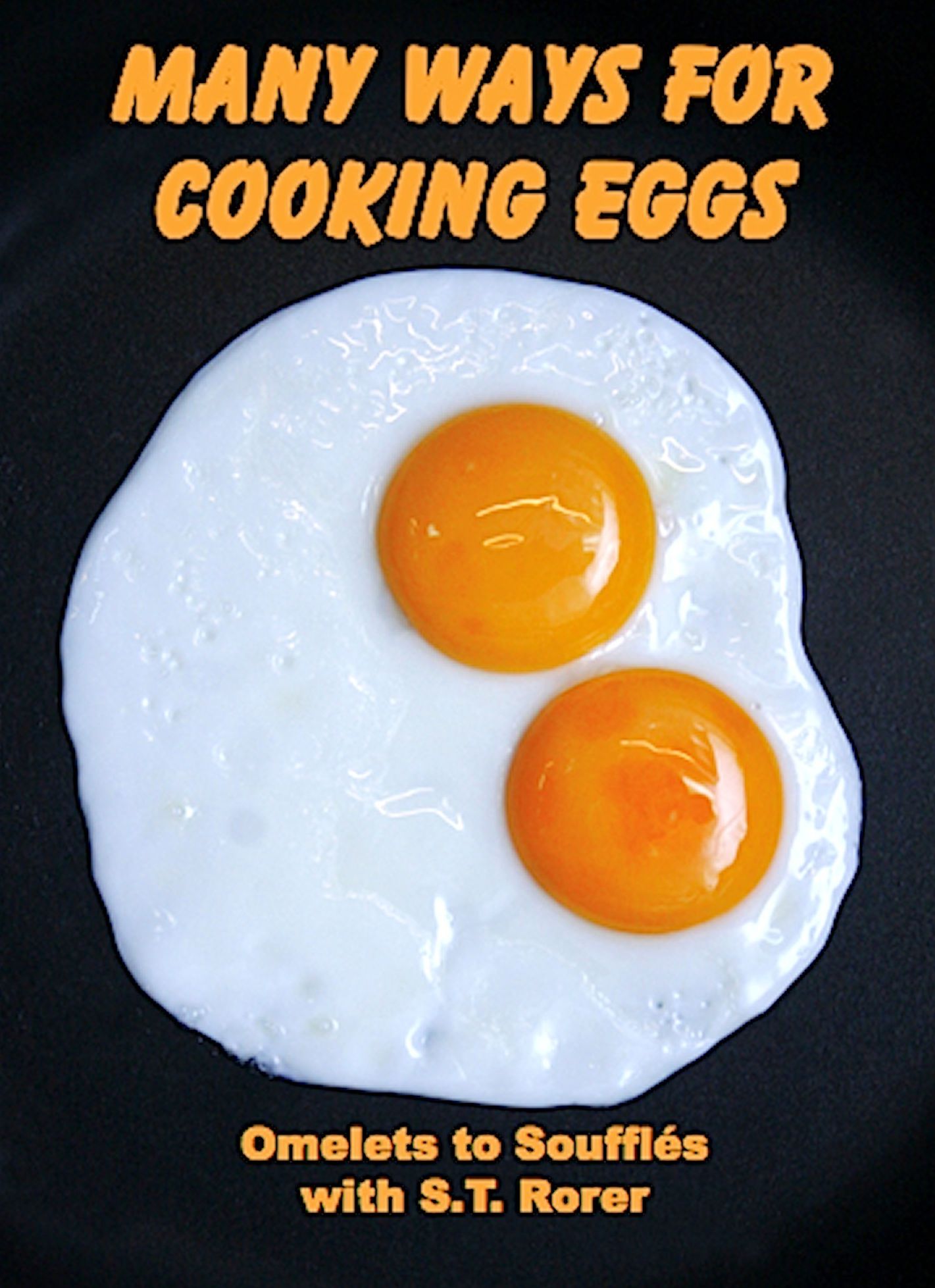 Many Ways for Cooking Eggs: The Illustrated Edition