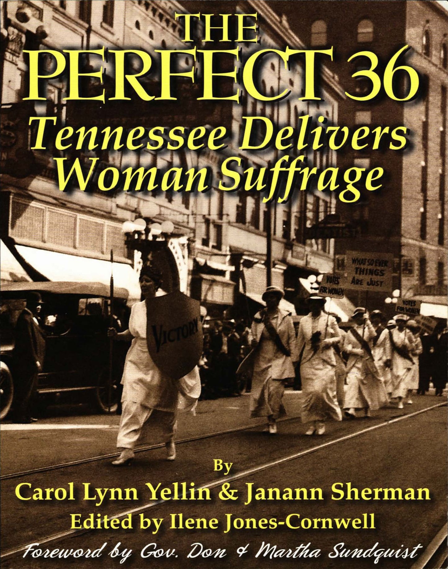 The Perfect 36: Tennessee Delivers Woman Suffrage