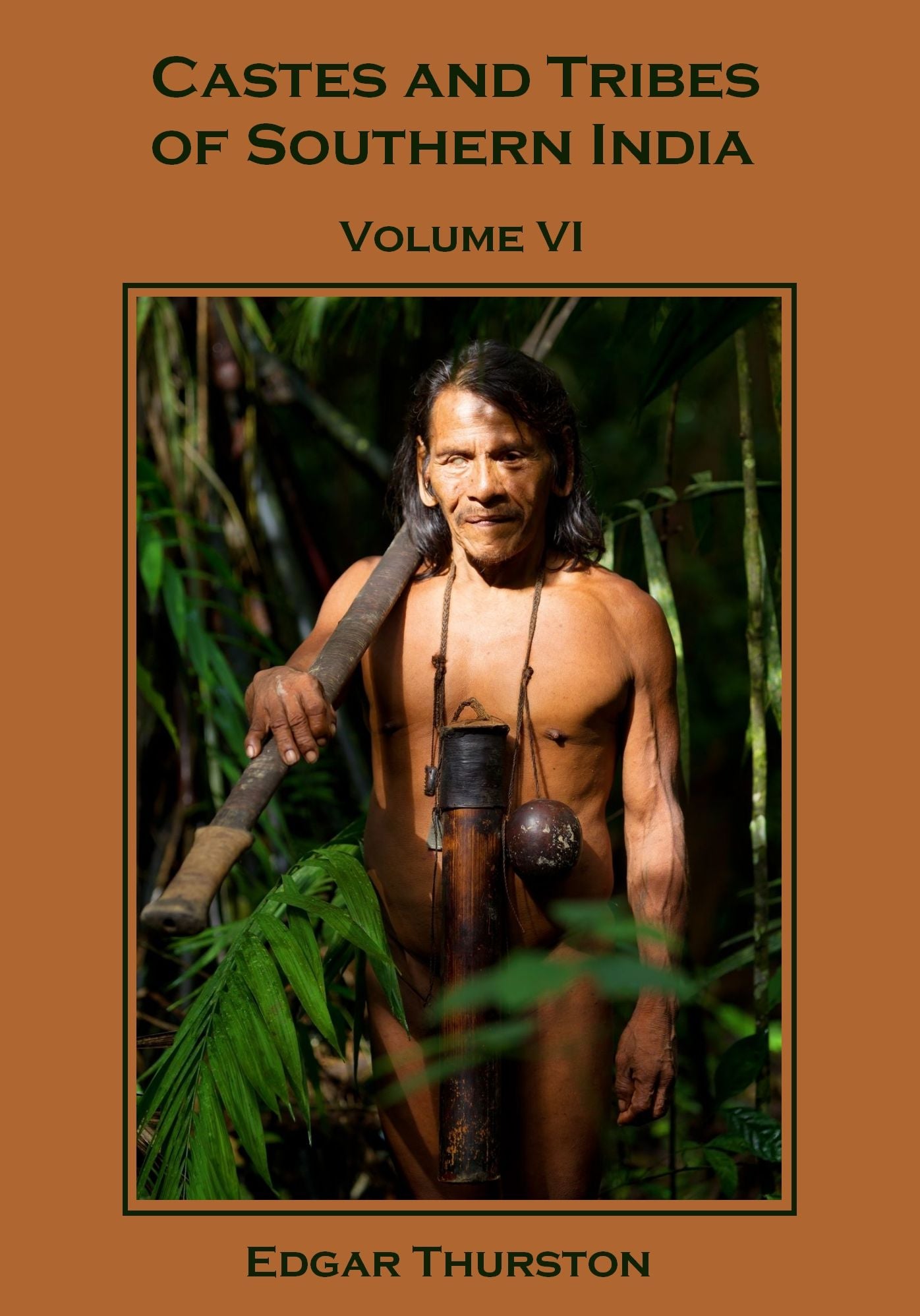 Castes and Tribes of Southern India, Volume VI (Illustrated)