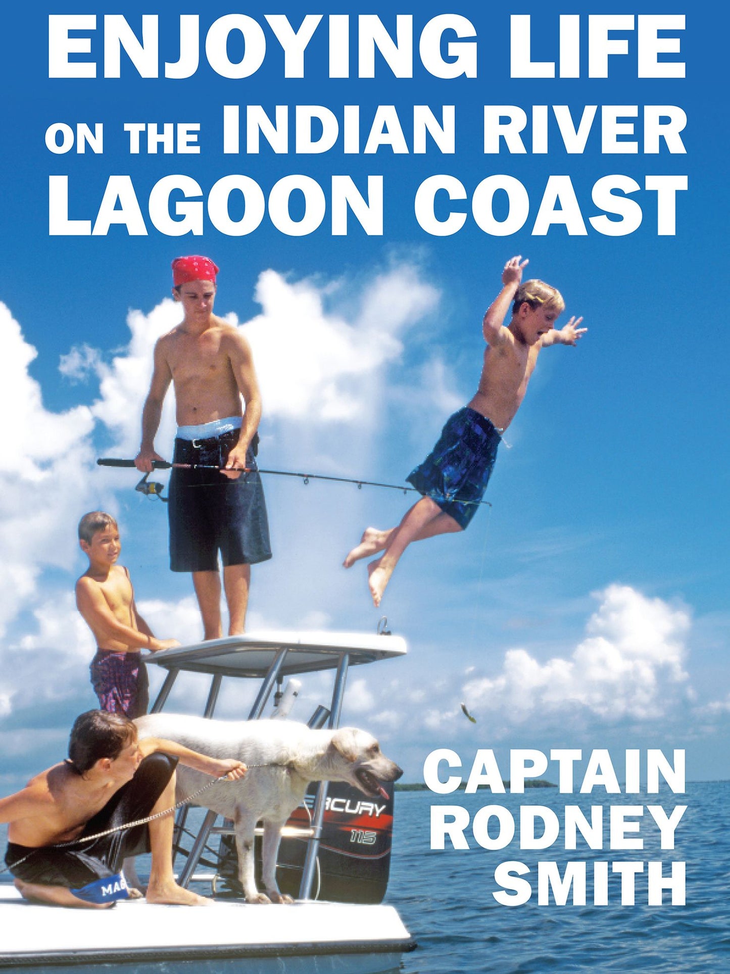 Enjoying Life on the Indian River Lagoon Coast