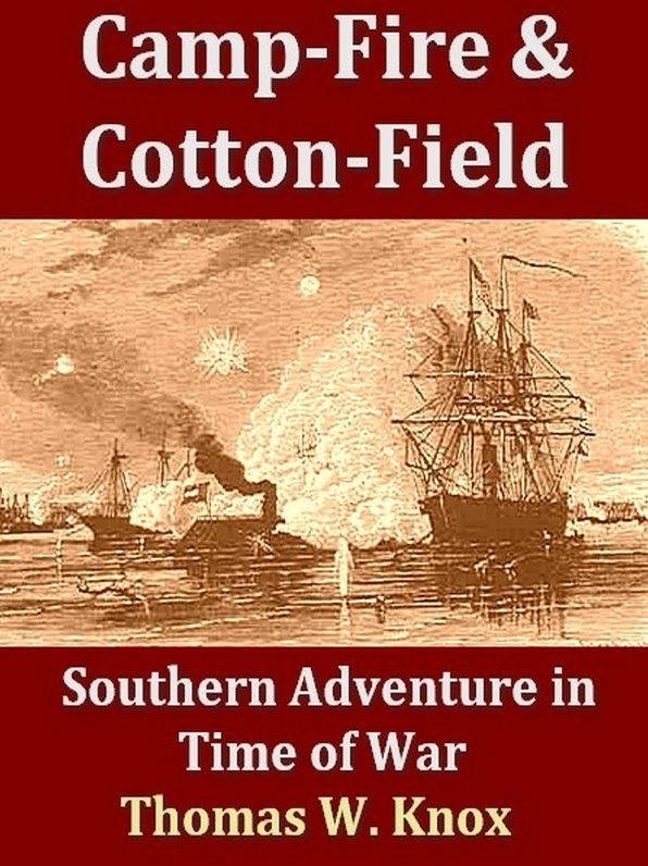 Camp-Fire and Cotton-Field
