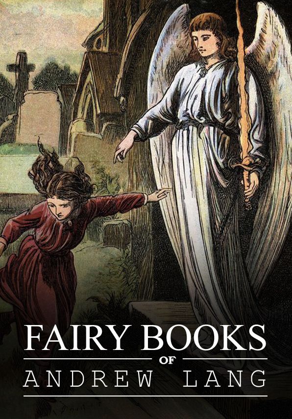 FAIRY BOOKS OF ANDREW LANG
